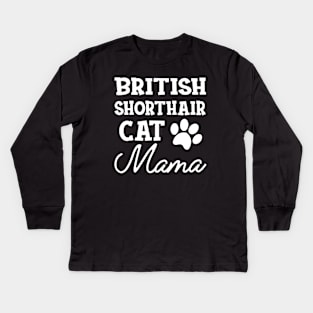 British Shorthair Cat Mama Kids Long Sleeve T-Shirt